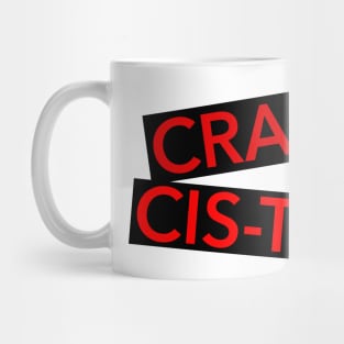 Crash the Cis-tem Mug